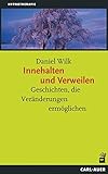 Innehalten und Verweilen: Geschichten, die Veränderungen ermöglichen by 