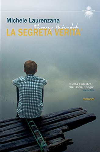 La Segreta Verita': Thomas Baterdof La Segreta Verita': Thomas Baterdof