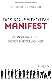 Image de Das konservative Manifest: Zehn Gebote der neuen Bürgerlichkeit