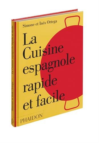 Download La cuisine espagnole rapide et facile Download La cuisine espagnole rapide et facile