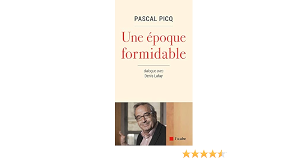 Une Epoque Formidable Le Monde En Soi Ebook Picq Pascal Lafay Denis Picq Pascal Lafay Denis Amazon Fr