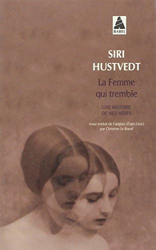 Télécharger La femme qui tremble : Une histoire de mes nerfs PDF Fichier Télécharger La femme qui tremble : Une histoire de mes nerfs PDF Fichier
