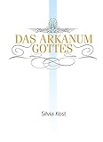 Das Arkanum Gottes by 