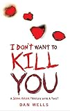 I Don't Want To Kill You by