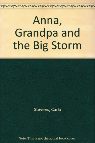 Anna, Grandpa and the Big Storm