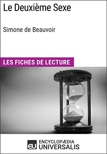 Download Le Deuxième Sexe de Simone de Beauvoir: Les Fiches de lecture d'Universalis Download Le Deuxième Sexe de Simone de Beauvoir: Les Fiches de lecture d'Universalis
