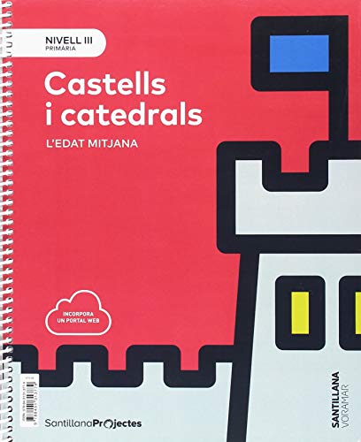 NIVEL III PRI CASTELLS I CATEDRALS L'EDAT MITJANA