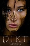 Image de Dirt (The Dirt Trilogy Book 1) (English Edition)
