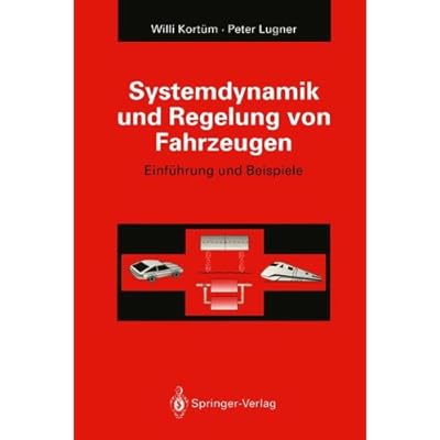 [PDF] Download Systemdynamik und Regelung von Fahrzeugen: Einführung und Beispiele Kostenlos