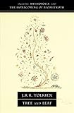 Tree and Leaf: Including Mythopoeia Tree and Leaf: Including Mythopoeia