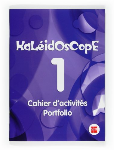 Kaleidoscope 1 Cahier d activités Portfolio