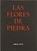 FLORES DE PIEDRA,LAS