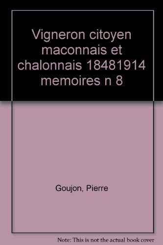 Le  Vigneron citoyen : Mâconnais et Chalonnais : 1848-1914