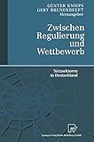 Image de Zwischen Regulierung und Wettbewerb: Netzsektoren in Deutschland