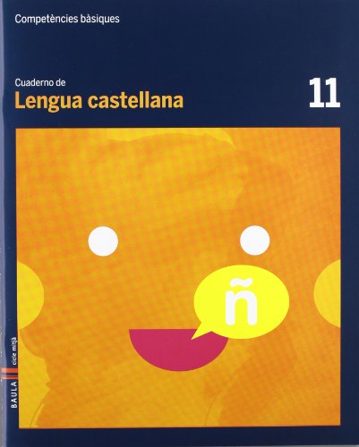 Cuaderno Lengua castellana 11 Cicle mitjà Competències bàsiques