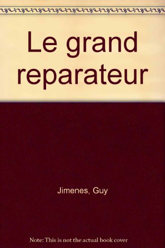 <a href="/node/12626">Le Grand Réparateur</a>