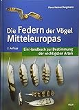 Image de Die Federn der Vögel Mitteleuropas: Ein Handbuch zur Bestimmung der wichtigsten Arten