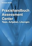 Bücher Neuerscheinungen 2022 - Praxishandbuch Assessment Center von Christoph Störkle