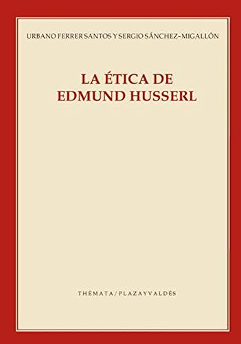 Preisvergleich Produktbild La Ética de Edmund Husserl (Themata)