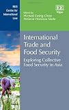 Image de International Trade and Food Security: Exploring Collective Food Security in Asia