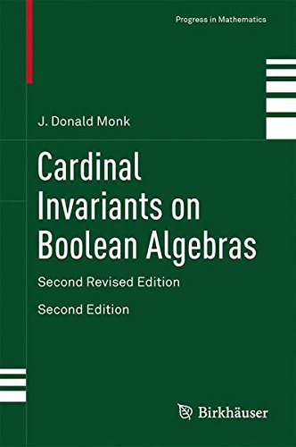 Cardinal Invariants on Boolean Algebras: Second Revised Edition (Progress in Mathematics) by J. Donald Monk (2014-02-12)