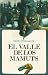 El Valle de los mamuts - Michel Peyramaure
