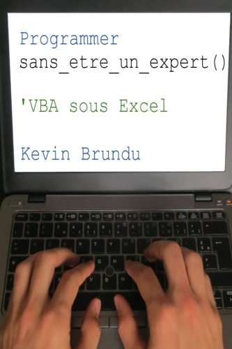 Programmer sans etre un expert : VBA sous Excel en ligne Programmer sans etre un expert : VBA sous Excel en ligne