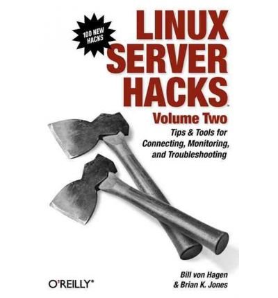[(Linux Server Hacks: v. 2 )] [Author: William Von Hagen] [Jan-2006] francais