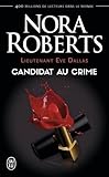 Lieutenant Eve Dallas, Tome 9 : Candidat au crime