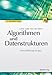 Algorithmen und Datenstrukturen: Eine Einführung mit Java by