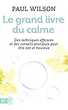 Le grand livre du calme : La méthode