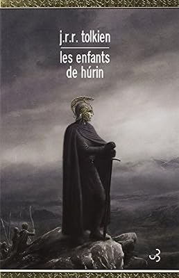 J. R. R. Tolkien Les Enfants De Hurin