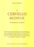 Image de Il cervello bilingue. Neurolinguistica e poligloss