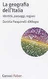 La geografia dell'Italia. Identità, paesaggi, regioni