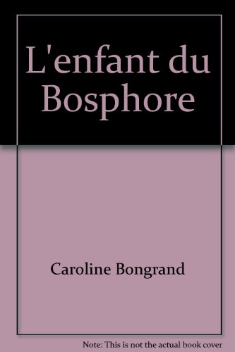 couverture de : L'enfant du Bosphore