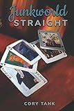  Junkworld Straight