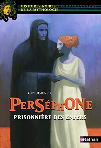 Perséphone (NOIRES MYTHO t. 24)