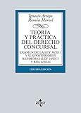 Image de Teoría y práctica del Derecho concursal: Examen de la Ley 38/2011 y sus posteriores reformas de 2015 y 2015