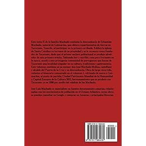 Historia de los Machado. Tomo II.: La familia Machado de Tenerife. Enlaces y descendencia. 1618 - 2105: Volume 2