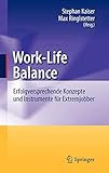 Image de Work-Life Balance: Erfolgversprechende Konzepte und Instrumente für Extremjobber