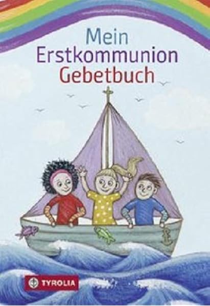 Mein Erstkommunion Gebetbuch Mit Allen Wichtigen Grundgebeten Amazon De Hintner Anna Maier Susanne Bucher