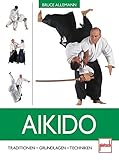 Image de Aikido: Traditionen - Grundlagen - Techniken