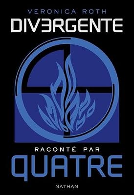 Nathan Divergente raconté par QUATRE