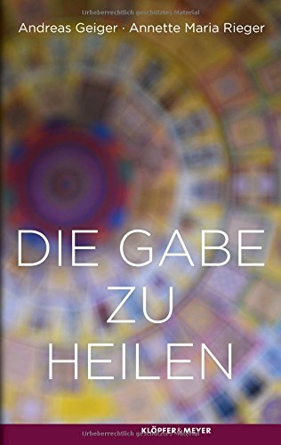 Download Die Gabe zu heilen: Von wegen Wunder