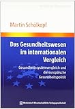 Image de Das Gesundheitswesen im internationalen Vergleich: Gesundheitssystemvergleich und die europäische G