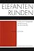 Produktbild Elefantenrunden: Walter Höllerer und die Erfindung des Literaturbetriebs (Texte aus dem Literaturhaus Berlin)