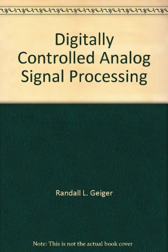 Digitally Controlled Analog Signal Processing