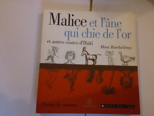 couverture de : Malice et l'&acirc;ne qui chie de l'or