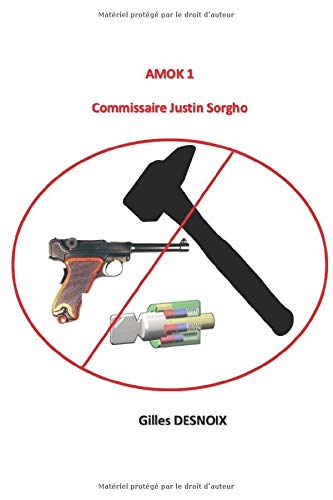 Amok 1: Commissaire Justin Sorgho Amok 1: Commissaire Justin Sorgho