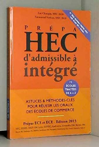 Télécharger HEC d'admissible à intégré - Astuces & Méthodes-clés pour réussir les oraux des écoles de com livre En ligne